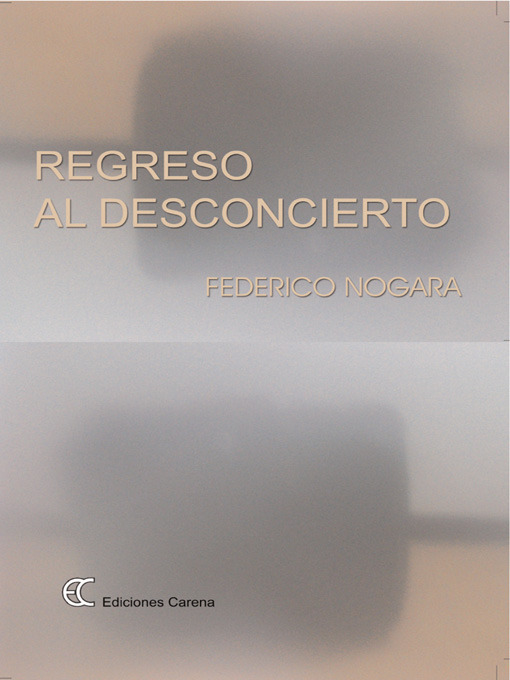 Title details for Regreso al desconcierto by Federico Nogara - Available